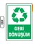 Geri Dönüşüm Uyarı Ikaz Levhası 25X35 cm 1