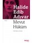 Mevut Hüküm - Halide Edib Adıvar 1