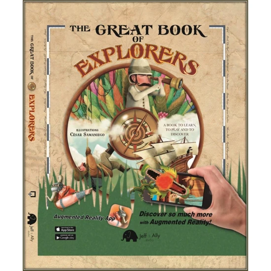 The Great Book Of Explorers (Arttırılmış Gerçeklik ve Oyun Ekli Çocuk Kitabı)