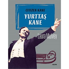 Yurttaş Kane - Laura Mulvey