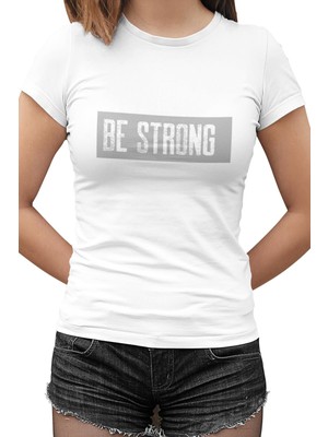 Lord T-Shirt Be Strong Beyaz Bayan Tshirt