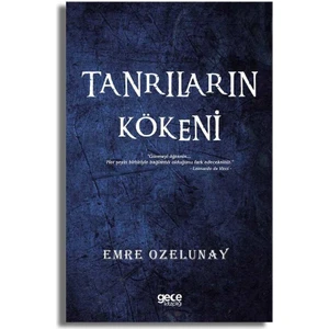 Tanrıların Kökeni - Emre Ozelunay