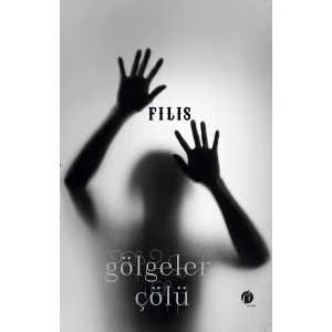 Gölgeler Çölü - Filis