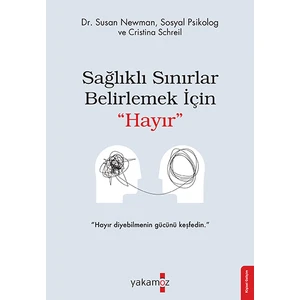 Sağlıklı Sınırlar Belirlemek Için ‘’Hayır’’ - Susan Newman