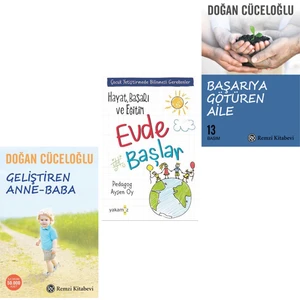 Remzi Kitabevi Geliştiren Anne Baba - Hayat Evde Başlar - Başarıya Götüren Aile, Doğan Cüceloğlu  Ayşen Oy