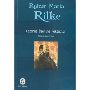 Cezanne Üzerine Mektuplar - Rainer Maria Rilke