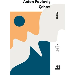Martı - Anton Pavloviç Çehov