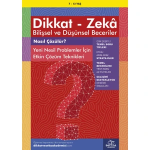 Nasıl Çözülür? Yeni Nesil Problemler Için Etkin Çözüm Teknikleri (7 - 12 Yaş) / Dikkat – Zekâ & Bilişsel ve Düşünsel Beceriler - Alison Primrose