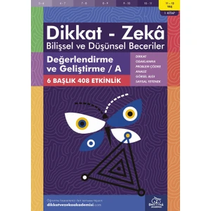 Değerlendirme ve Geliştirme / A (11 - 12 Yaş 1. Kitap, 408 Etkinlik) / Dikkat – Zekâ & Bilişsel ve Düşünsel Beceriler - Alison Primrose