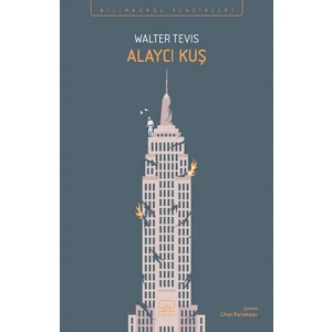 Alaycı Kuş - Walter Tevis