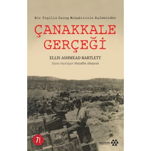 Çanakkale Gerçeği-Ellis Ashmead Bartlett