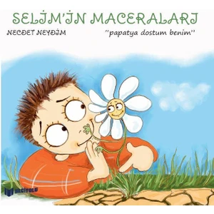 - Selim'in Maceraları - Papatya Dostum Benim