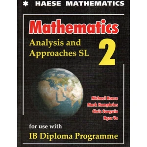 Haese Mathematics Ib Mathematics Analysis & Approaches Sl 2