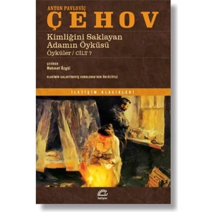 Kimliğini Saklayan Adamın Öyküsü - Anton Pavloviç Çehov