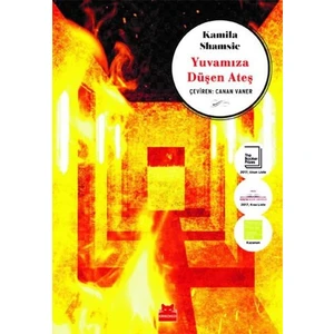 Yuvamıza Düşen Ateş - Kamila Shamsie