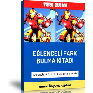 Enine Boyuna Eğitim Eğlenceli Fark Bulma Kitabı (Spiralli)