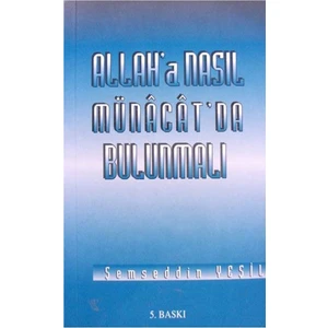 Yeşil Kitabevi Alla'ha Nasıl Münacatta Bulunmalı
