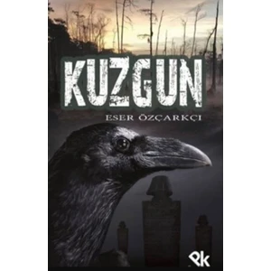 Kuzgun - Eser Özçarkçı