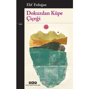 Dokuzdan Küpe Çiçeği - Elif Erdoğan