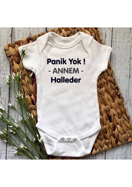 Panik Yok Annem Halleder Baskılı Bebek Body Zıbın