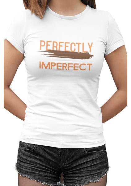 Perfectly Imperfect Beyaz Bayan Tshirt