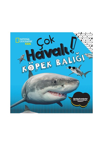 National Geographic Kids Çok Havalı Köpek Balığı