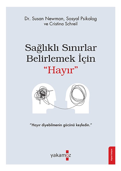 Sağlıklı Sınırlar Belirlemek Için ‘’Hayır’’ - Susan Newman
