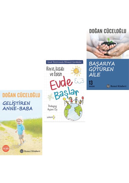 Geliştiren Anne Baba - Hayat Evde Başlar - Başarıya Götüren Aile, Doğan Cüceloğlu Ayşen Oy