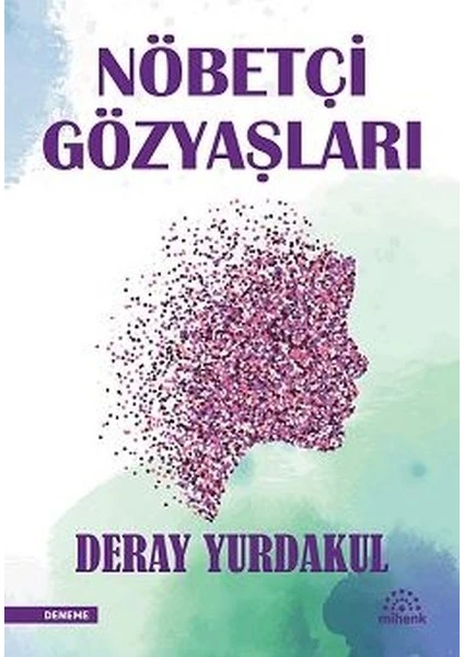 Nöbetçi Gözyaşları - Deray Yurdakul