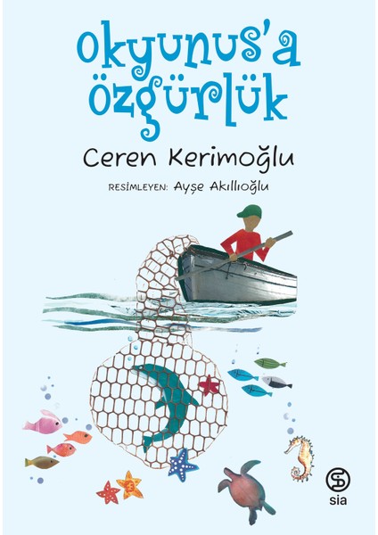 Okyunus'a Özgürlük - Ceren Kerimoğlu