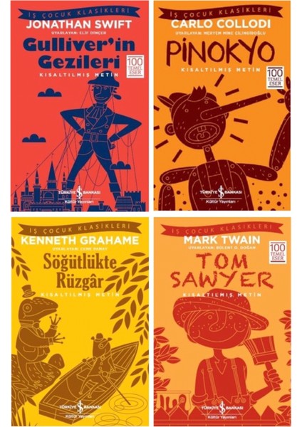Gulliver'in Gezileri - Pinokyo - Söğütlükte Rüzgar - Tom Sawyer, 4 Kitap.
