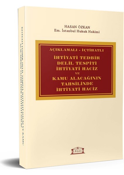 Ihtiyati Tedbir, Delil Tespiti, Ihtiyati Haciz ve Kamu Alacağının Tahsilinde Ihtiyati Haciz