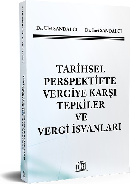 Tarihsel Perspektifte Vergiye Karşı Tepkiler ve Vergi Isyanları