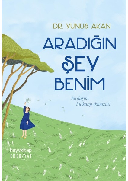 Aradığın Şey Benim - Yunus Akan