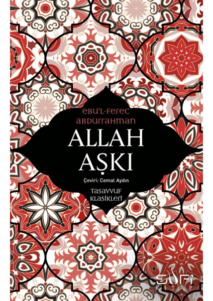 Allah Aşkı - Ebu'l- Ferec Abdurrahman