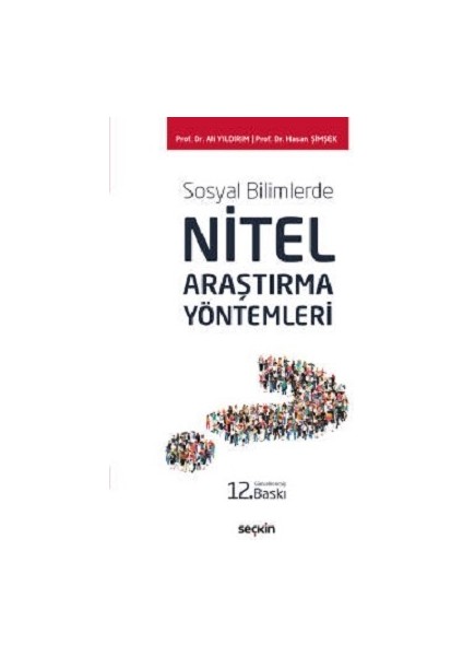 Sosyal Bilimlerde Nitel Araştırma Yöntemleri - Ali Yıldırım