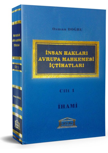 Insan Hakları Avrupa Mahkemesi Içtihatları Cilt: 1