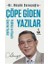 Çöpe Giden Yazılar - Politika ve Yaşam Üzerine Yazılar - Rüşdü Saraçoğlu 1