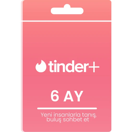 Tinder Plus 6 Aylık Dijital Abonelik Kodu