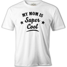 Lord T-Shirt Super Cool Mom Beyaz Erkek Tshirt