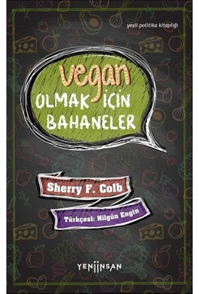 Vegan Olmak İçin Bahaneler - Sherry F. Colb