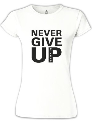 Lord T-Shirt Never Give Up Black Beyaz Bayan Tshirt