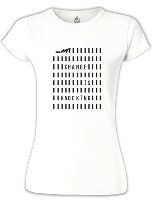 Lord T-Shirt Change Is Knocking Beyaz Bayan Tshirt
