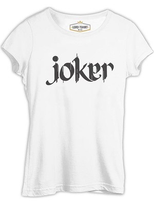 Lord T-Shirt Joker - Write With Calligraphy Beyaz Bayan Tshirt