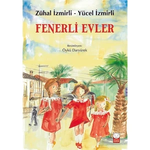 Kırmızı Kedi Yayınevi Fenerli Evler - Zuhal Izmirli - Yücel Izmirli