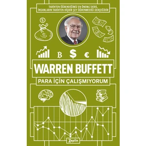 Warren Buffett : Para Için Çalışmıyorum - Warren Buffett