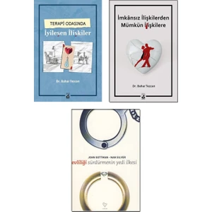 Terapi Odasında İyileşen Ilişkiler + İmkansız İlişkilerden Mümkün İlişkilere / Bahar Tezcan + Evliliği Sürdürmenin Yedi İlkesi / John Gottman / 3 Kitap Set