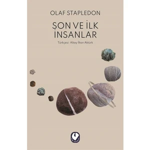Son ve Ilk Insanlar - Olaf Stapledon