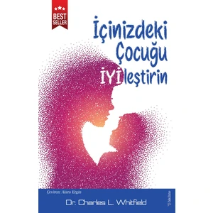 Içinizdeki Çocuğu Iyileştirin - Charles L. Whitfield