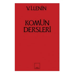 Komün Dersleri - Vladimir Ilyiç Lenin